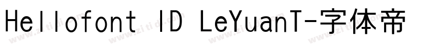 Hellofont ID LeYuanT字体转换